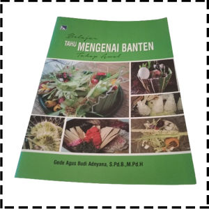 Buku Belajar Tahu Mengenai Banten Tahap Awal Agama Hindu Gede Agus Budi Adnyana