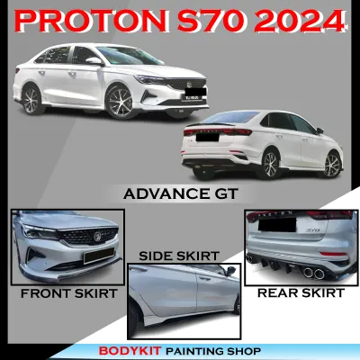 PROTON S70 2024 ADVANCE GT STYLE FULL SET SKIRTING (FRONT SKIRT SIDE SKIRT REAR SKIRT) -MATERIAL ABS BODYKIT