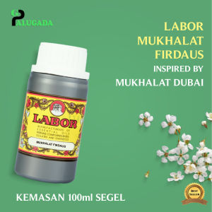 BIBIT PARFUM MURNI LABOR 100ml SEGEL MUKHALAT FIRDAUS / MUKHALAT DUBAI