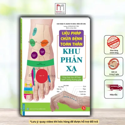 Sách – Liệu Pháp Chữa Bệnh Toàn Thân: Khu Phản Xạ (Tái bản 2025 – In màu rõ nét)