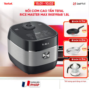 [SIÊU SALE TẾT 15.1 - 10.2] Nồi cơm cao tần Tefal Rice Master Max RK819868 1.8L