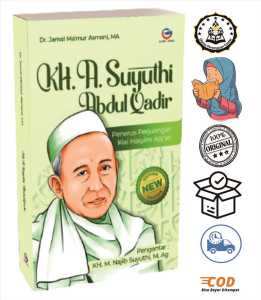 KH. A. Suyuthi Abdul Qadir : Penerus Perjuangan Kiai Hasyim Asy’ari