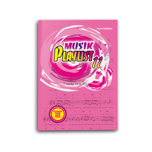 Buku Lagu Musik Playlist 11 Partitur Not Balok dan Angka Bisa Dimainkan Dengan Piano Keyboard Maupun Gitar