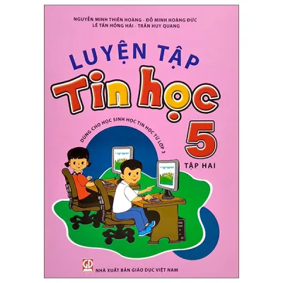 Fahasa - Luyện Tập Tin Học 5 - Tập 2 (2022) - Cho Tỉnh