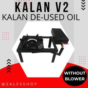 KALAN DE USED OIL V2 / KALAN DE MANTIKA / COMPLETE SET KALAN DE USED OIL V2 / KALAN V2 BLUE FLAMES / GAS STOVE  KALAN V2