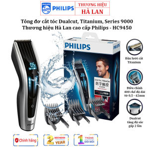 Tông đơ cắt tóc Dualcut Titanium Series 9000 Thương hiệu Hà Lan cao cấp Philips - HC9450 ( Bảo Hành 24 Tháng)