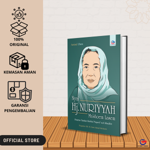 Nyai Hj. Nuriyyah Ma’shoem Lasem : Penerus Tarekat Hubbul Fuqarâ’ wal Masâkin