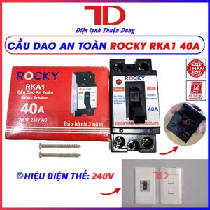 Cầu dao an toàn 15A 20A 30A 40A loại ROCKY RKA1CB aptomat MCCB Át atomat Điện Lạnh Thuận Dung