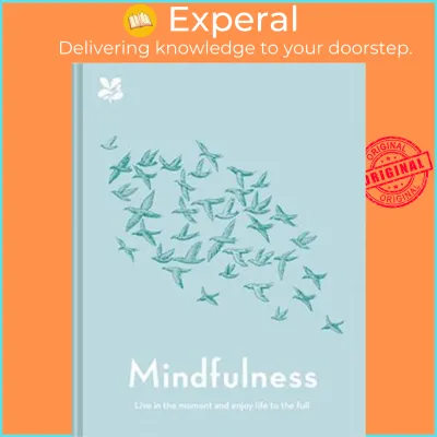 Mindfulness : Live in the Moment and Enjoy Life to the Full by Gill Hasson (UK edition paperback)