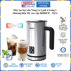 Máy đánh sữa tạo bọt Nóng và Lạnh 4 trong 1 thương hiệu HiBREW M3A cao cấp - Hàng Chính Hãng (BH 1 NĂM)