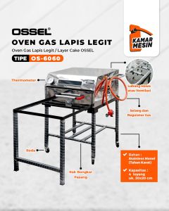 OSSEL Oven Gas Lapis Legit Layer Cake Anti Karat + Thermometer OS-6060 Kaki Bongkar Pasang OSSEL