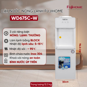 Cây nước nóng lạnh sâu Fujihome WD675C nhập khẩu máy nước uống nóng 3 vòi tự ngắt tiết kiệm điệnkhoá vòi nóng an toàn