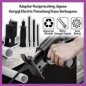 Adaptor Reciprocating Jigsaw/Gergaji Bor Electric/Pemotong Kayu Paralon/Tidak Mudah Bengkok/Mata Gergaji Super Tajam/Anti Karat/Multifungsi