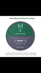 Sáp Tạo Kiểu Khô Paul Mitchell Mitch Dry Paste Giúp Tăng Phồng Làm Nổi Kết Cấu Giữ Nếp Cứng Tóc