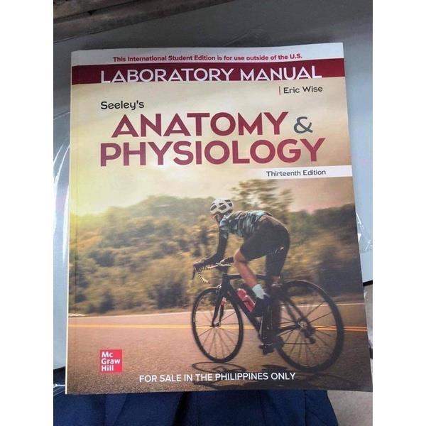 Seeley's ANATOMY PHYSIOLOGY Laboratory Manual 13th Edition By. Eric
