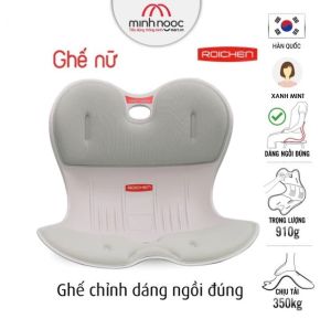 Ghế chỉnh dáng ngồi đúng Roichen - Hàn Quốc _Made in Korea.  Sản phẩm dùng cho Nam Nữ Trẻ em. Nhiều màu nhiều phương án lựa chọn