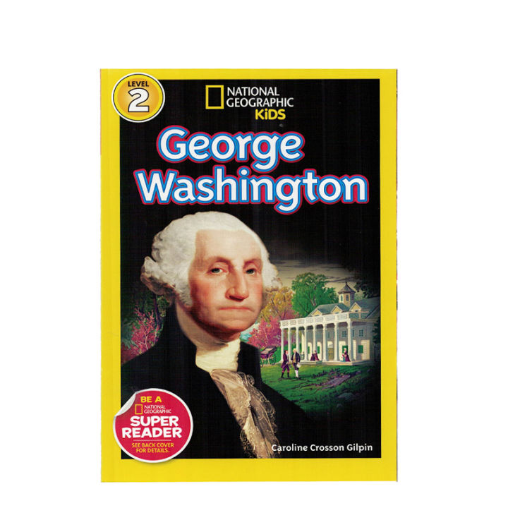 National Geographic Kids Level 2: George Washington National Geographic classification reading children's Science Encyclopedia English children's book