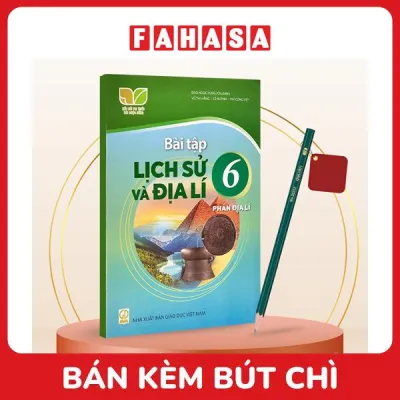 Sách Giáo Khoa Bài Tập Lịch Sử Và Địa Lí 6 Phần Địa Lí (Kết Nối) (Chuẩn) - Kèm Bút Chì
