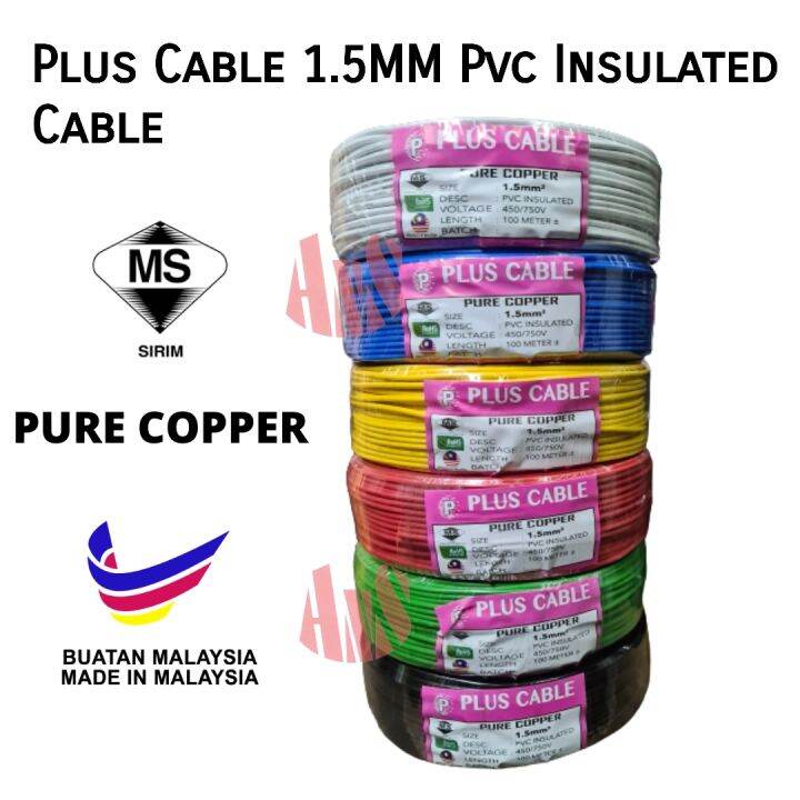 Sirim Approved - Plus Cable 1.5MM Pvc Insulated Cable PURE COPPER Pvc ...