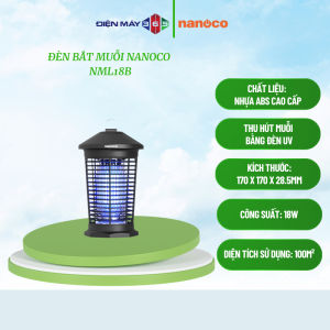 Đèn bắt muỗi Nanoco NML18B1 Chất liệu: nhựa ABS cao cấp Diện tích sử dụng: 100m² - STM