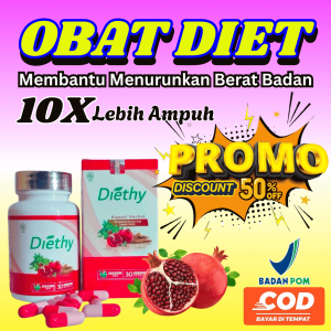 DIETHY KAPSUL OBAT DIET PENURUN BERAT BADAN 100% MUJARAB PENURUN BERAT BADAN BPOM