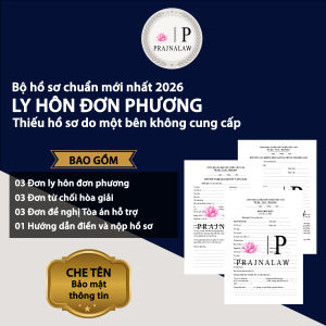 [HỎA TỐC] Combo 03 Bộ Mẫu Hồ Sơ Ly Hôn Đơn Phương Đầy Đủ 2026 Kèm Hướng Dẫn Chi Tiết P4| Prajnalaw