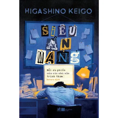 Sách - Siêu án mạng: Nỗi ưu phiền của các nhà văn trinh thám (Higashino Keigo) (Nhã Nam)