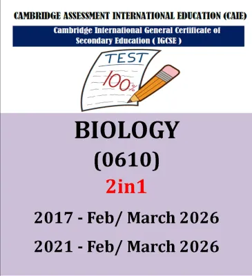 Igcse Biology (0610) Past papers Extended P246 ( 2in1 Versions ) 2021/2017- 2026 !