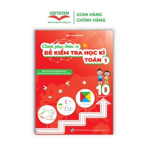 Chinh phục điểm 10 đề kiểm tra học kì Toán 1 (Kết nối tri thức)