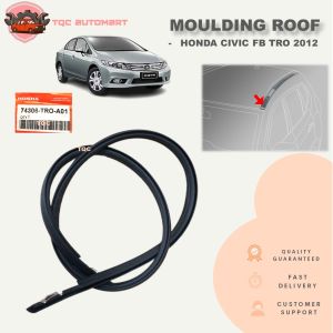 ORIGINAL HONDA CIVIC FB TRO 2012 ROOF MOULDING LINING GETAH LUAR BUMBUNG RUBBER OUTERSTRIP WINDOW 74306-TR0-A01