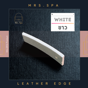สีทาขอบหนัง ยาแนวขอบหนัง กระเป๋าแบรนด์เนม by MRS.SPA