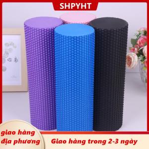 [COD] SHPYHT Giao hàng địa phương Yoga Con lăn Vòng EVA bọt xi lanh con lăn cho Pilates tập thể dục tăng cường tập luyện Nhà Đường kính 10cm Chiều dài 30cm