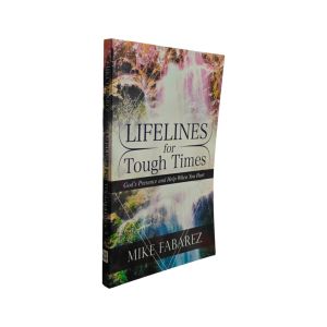 PCBS LIFELINES for Tough Times (Gods Presence and Help When You Hurt) Mike Fabarez