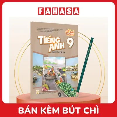 Sách Giáo Khoa Global Success - Tiếng Anh 9 - Sách Học Sinh (2024) - Kèm Bút Chì