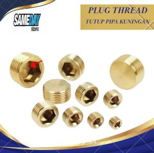 Plug Thread Male / Tutup Pipa Kuningan Drat Luar 1/2 1/4 1/8