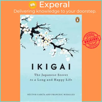 Ikigai : The Japanese Secret to a Long and Happy Life by Hector GarciaFrancesc Miralles (US edition hardcover)