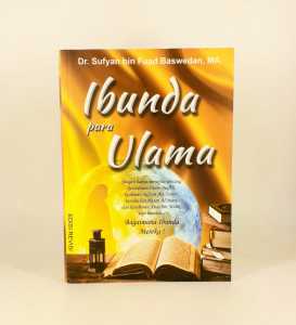 Buku Ibunda Para Ulama ( Edisi Revisi )