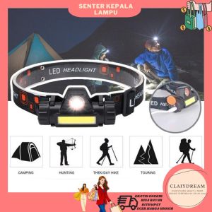 CLAIYDREAM HEAD LAMP / SENTER KEPALA LAMPU LED USB RECHAR SUPER TERANG