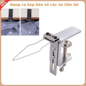 dụng cụ kẹp bàn xỏ cúc áo tiện lợi máy may