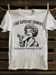 MenS Funny Housewife Sarcastic Quote T-Shirt - "I Take Super Hot Showers" Retro Martini Graphic Tee - Soft 100% Cotton Crew Neck Shirt - Vintage Feminine Humor Apparel - Printed & Shipped From Philadelphia - Casual Casual Attire For Adults Humorous Appa