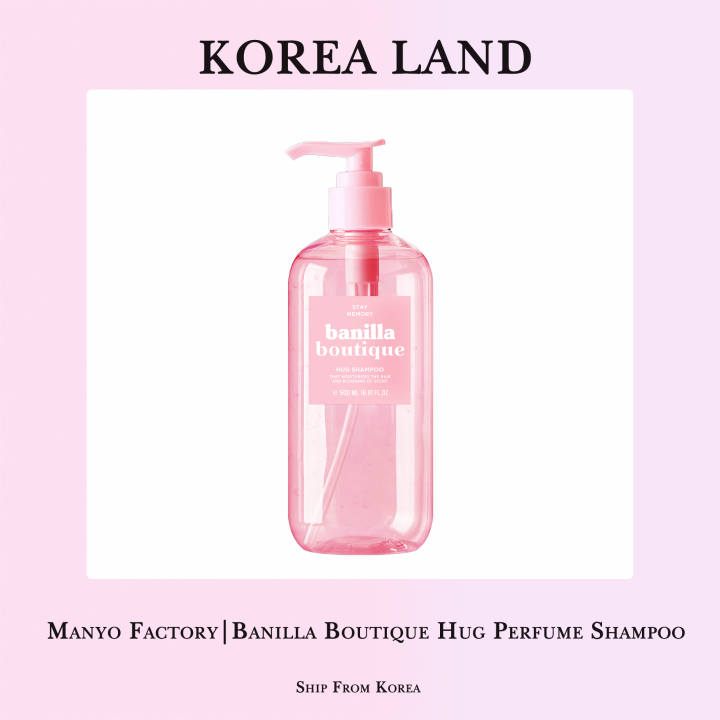 Manyo Factory | Banilla Boutique Hug Perfume Shampoo (500ml) | Lazada