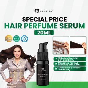 [DIRECT DARI HQ] CANDYTA HAIR TREATMENT PERFUME SERUM 20ML / 50ML