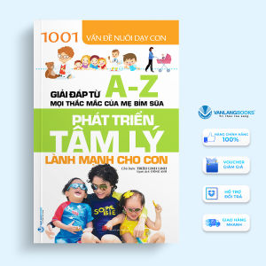 Sách - 1001 Vấn đề nuôi dạy con - Phát triển tâm lý lành mạnh cho con-Vanlangbooks