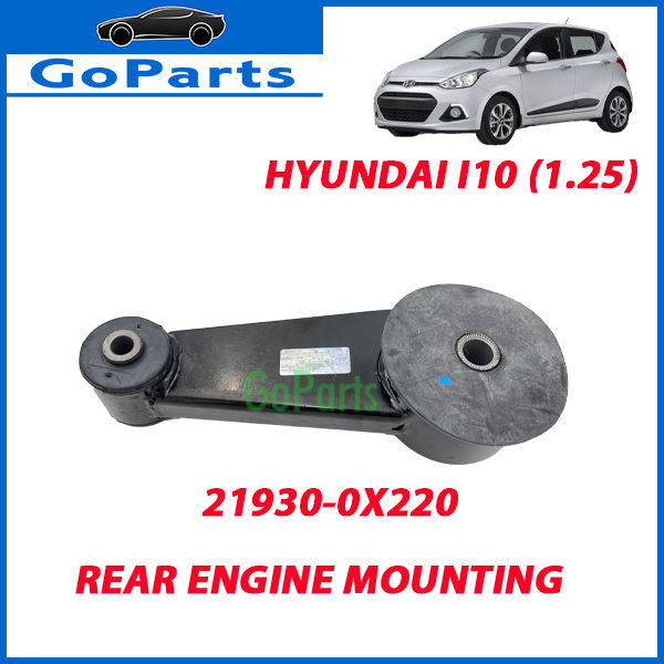 HYUNDAI i10 1.25cc [2007~2013] REAR ENGINE MOUNTING 21930-0X220 | Lazada
