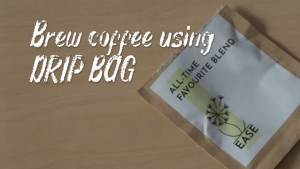 Drip Bag Coffee 100% Arabica Ground Coffee - EASE Coffee | Drip Coffee