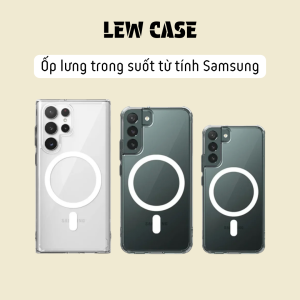 Ốp lưng Samsung Galaxy S24 S24 Ultra S23 Ultra S23 FE S22 Ultra Nam Châm Từ Tính Hỗ Trợ Sạc Không Dây trong suốt không ố