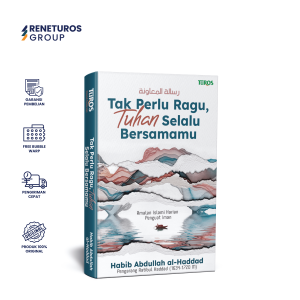 Turos Pustaka Tak Perlu Ragu Tuhan Selalu Bersamamu Imam al-Haddad Buku Agama - Imam al-Haddad