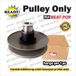 Pully Pulley Puli Only Honda Beat Pop K44 (RUI)
