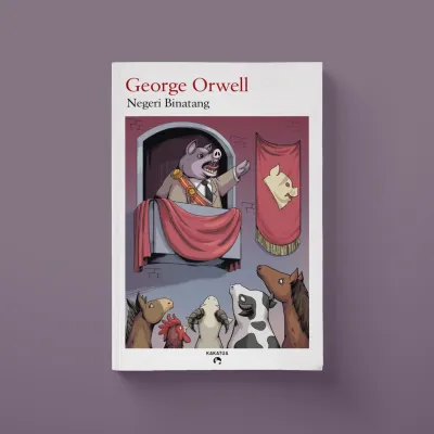 George Orwell - Negeri Binatang (Animal Farm)