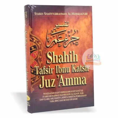 Shahih Tafsir Ibnu Katsir Juz Amma - Pustaka Ibnu Katsir